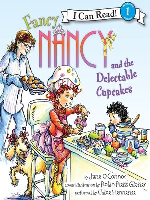 cover image of Fancy Nancy and the Delectable Cupcakes